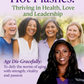 Beyond Hot Flashes: Thriving in Health, Love, and Leadership - The Empowered Woman's Blueprint for Navigating Menopause